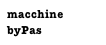 macchine
byPas