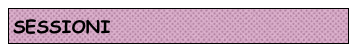 SESSIONI