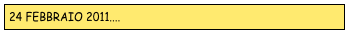 24 febbraio 2011....