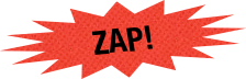 Zap!